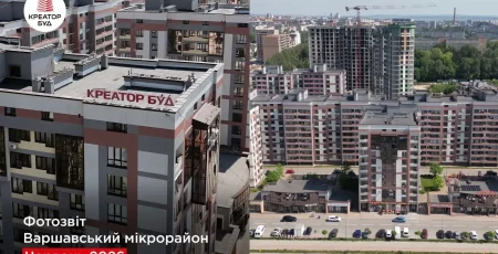 «Креатор-Буд» показав червневу динаміку будівництва Варшавського мікрорайону